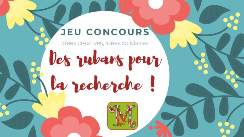 Jeu concours « Des rubans pour la recherche ! »