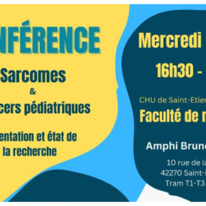 Conférence « Sarcomes et cancers pédiatriques »
